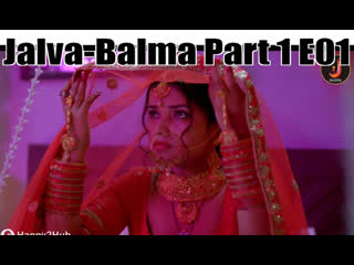 jalva-balma part 1 e01